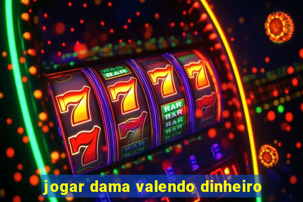 jogar dama valendo dinheiro