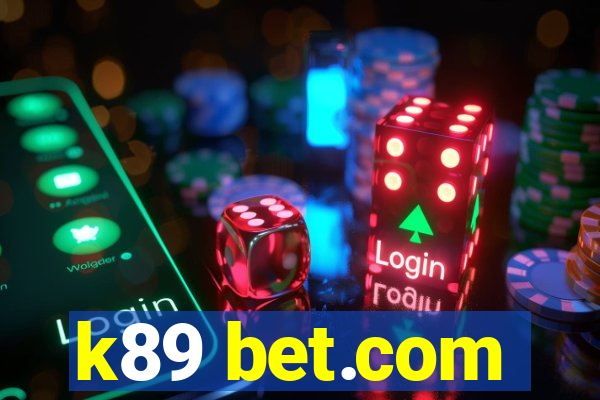 k89 bet.com