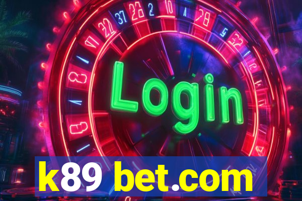 k89 bet.com