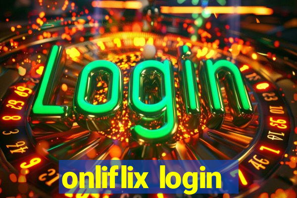 onliflix login