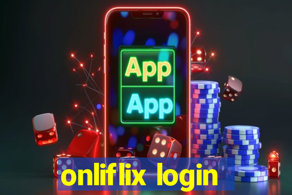 onliflix login