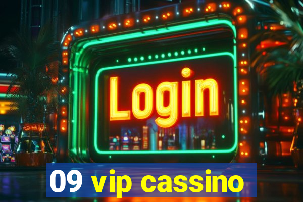 09 vip cassino