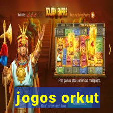 jogos orkut