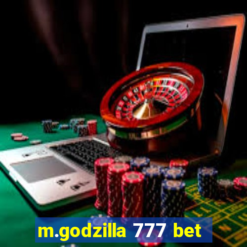 m.godzilla 777 bet