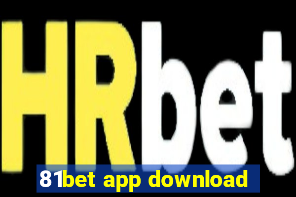 81bet app download