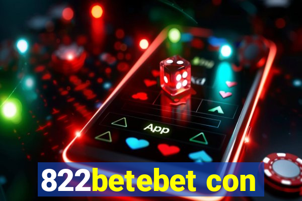 822betebet con