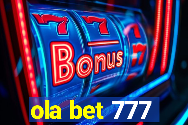 ola bet 777