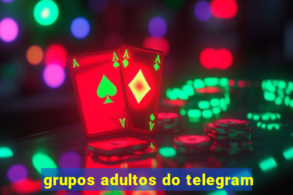 grupos adultos do telegram