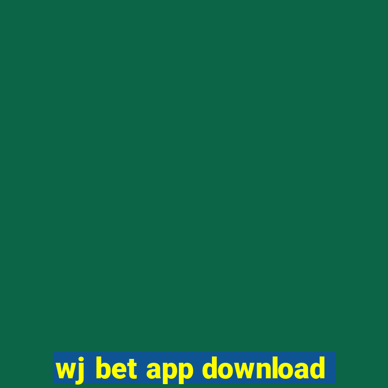 wj bet app download