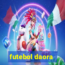 futebol daora