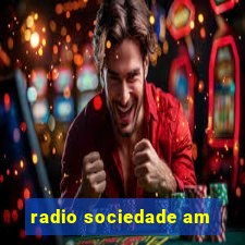 radio sociedade am