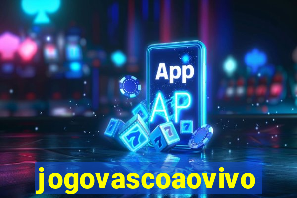 jogovascoaovivo