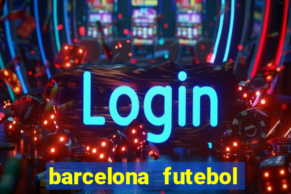 barcelona futebol play hd