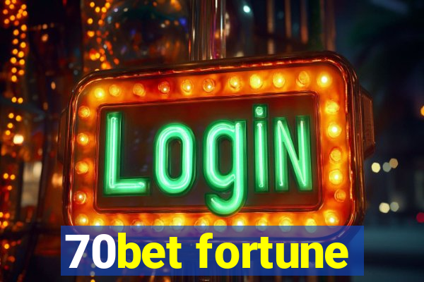 70bet fortune