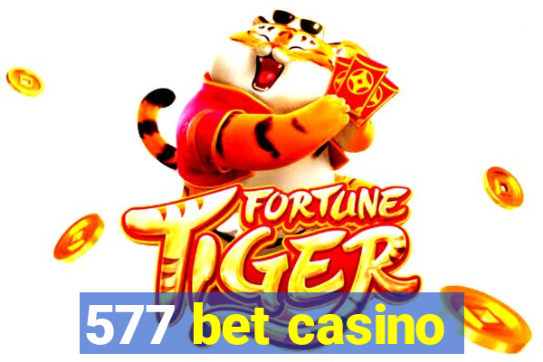 577 bet casino