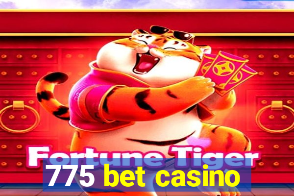 775 bet casino