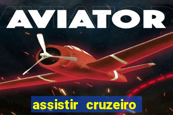 assistir cruzeiro das loucas filme completo dublado