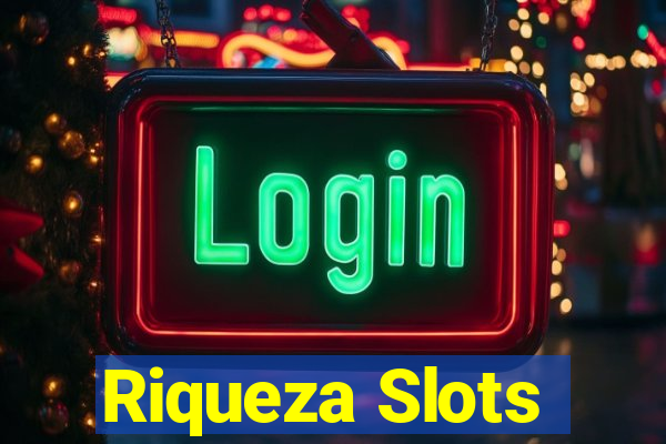 Riqueza Slots