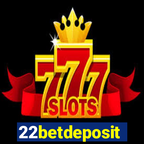 22betdeposit