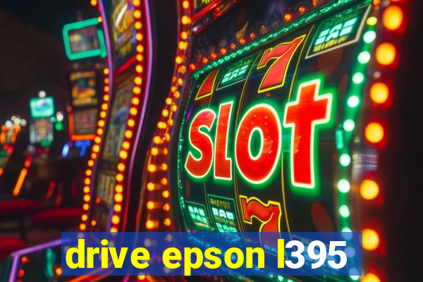 drive epson l395