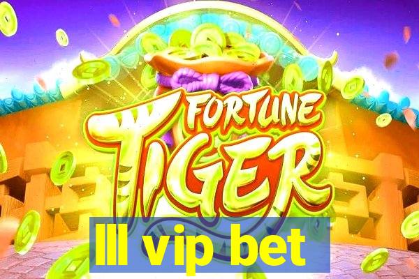 lll vip bet