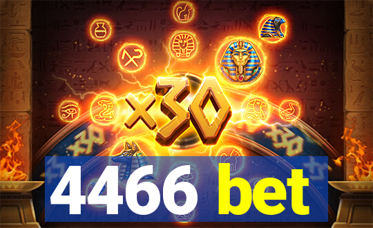 4466 bet