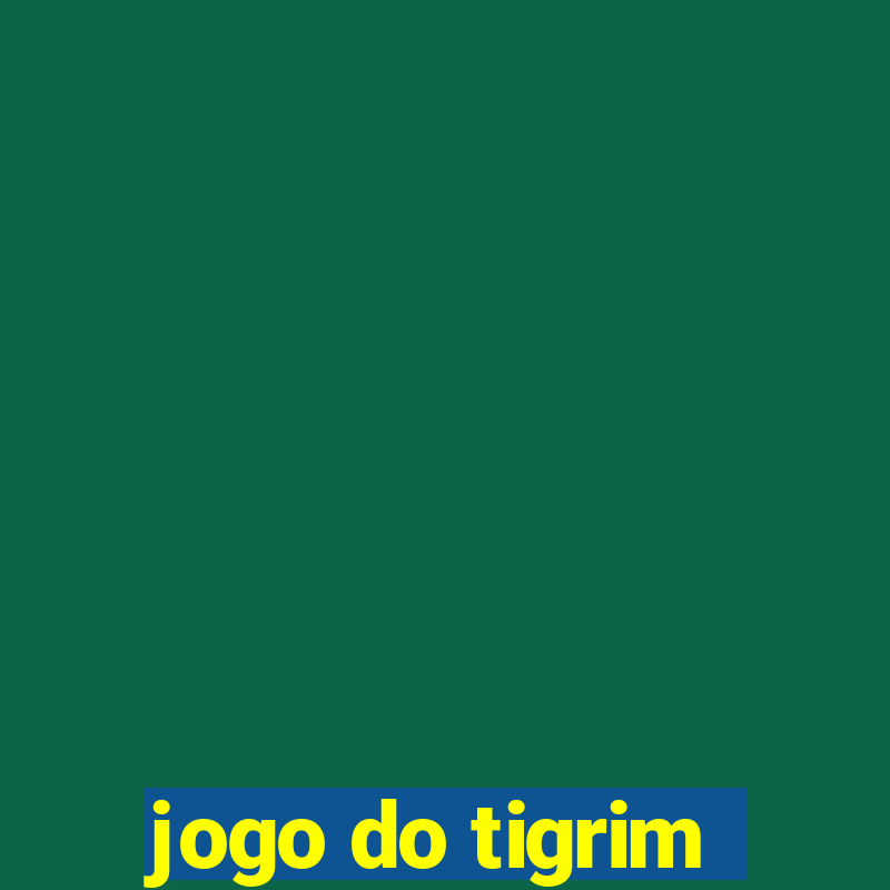 jogo do tigrim