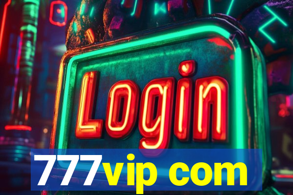 777vip com