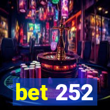 bet 252