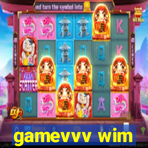 gamevvv wim