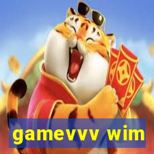 gamevvv wim