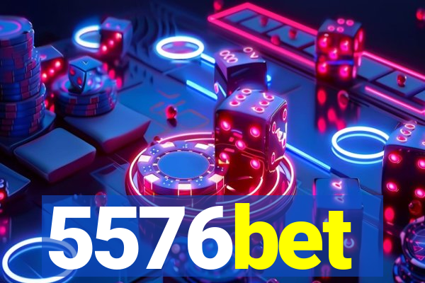 5576bet