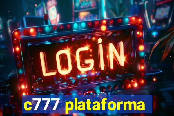 c777 plataforma