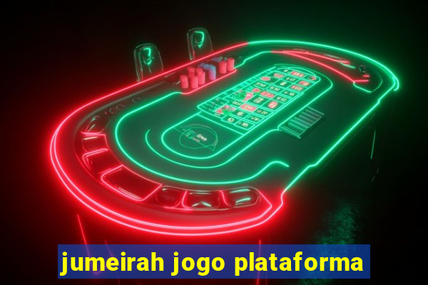 jumeirah jogo plataforma