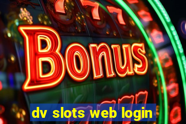 dv slots web login