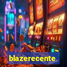 blazerecente