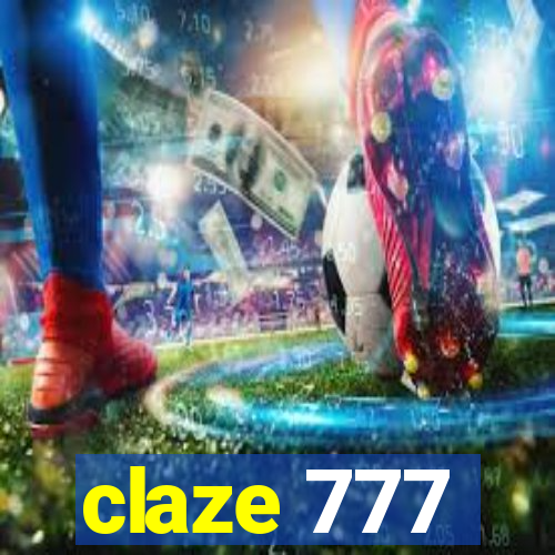 claze 777