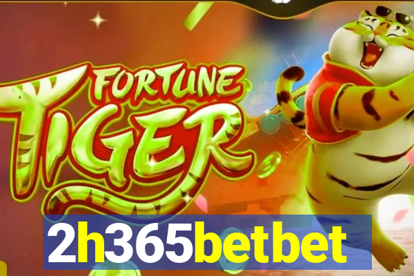 2h365betbet