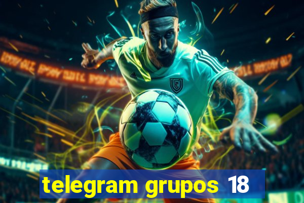 telegram grupos 18