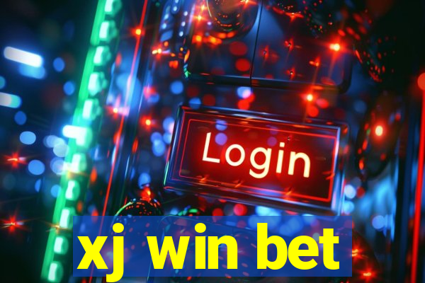 xj win bet