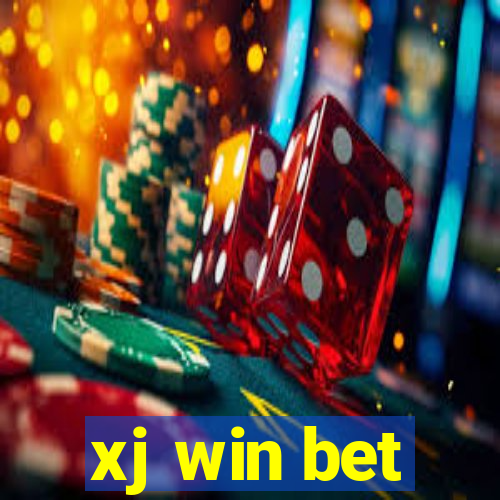 xj win bet