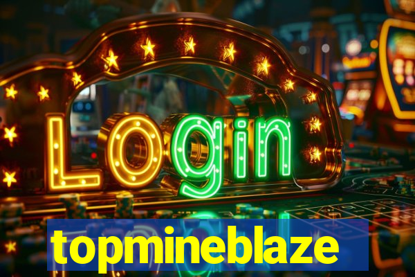 topmineblaze