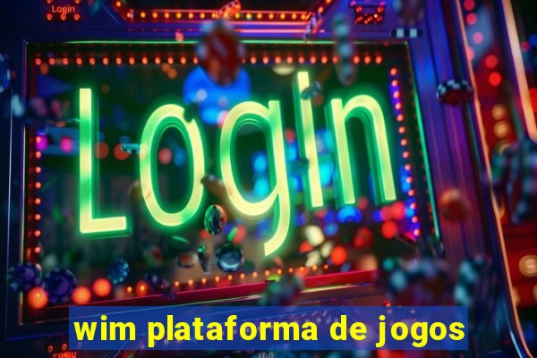 wim plataforma de jogos