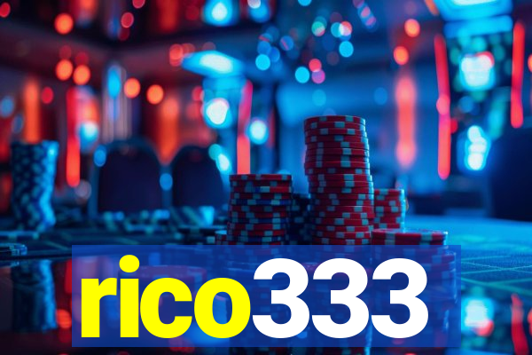 rico333