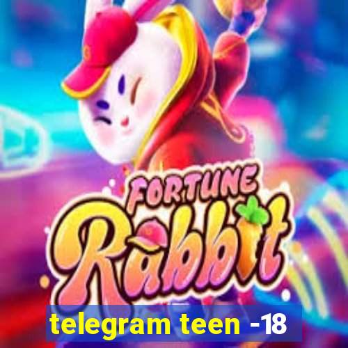 telegram teen -18