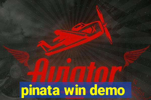 pinata win demo