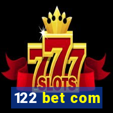 122 bet com