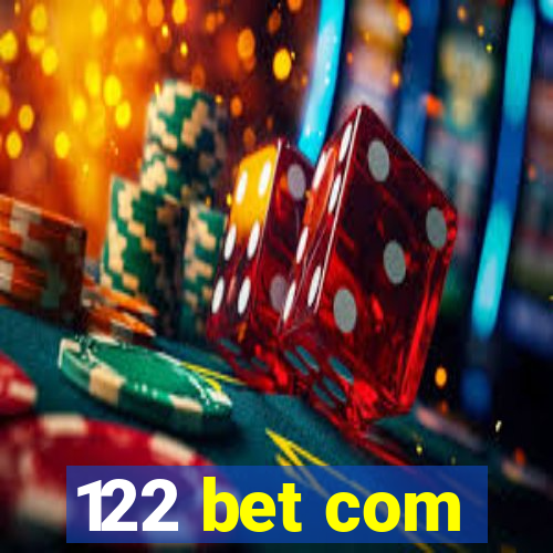 122 bet com