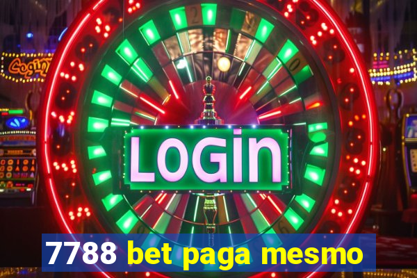 7788 bet paga mesmo