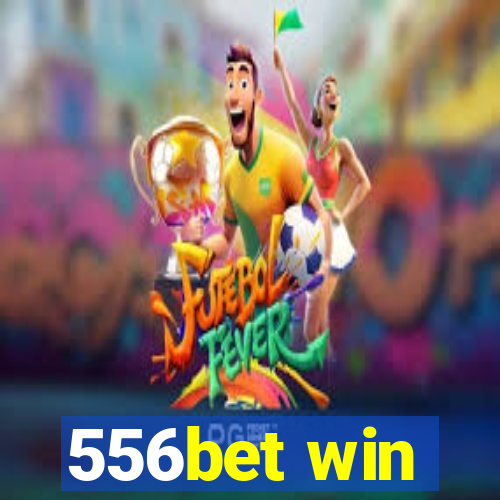 556bet win